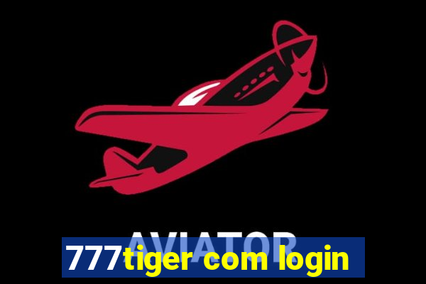 777tiger com login